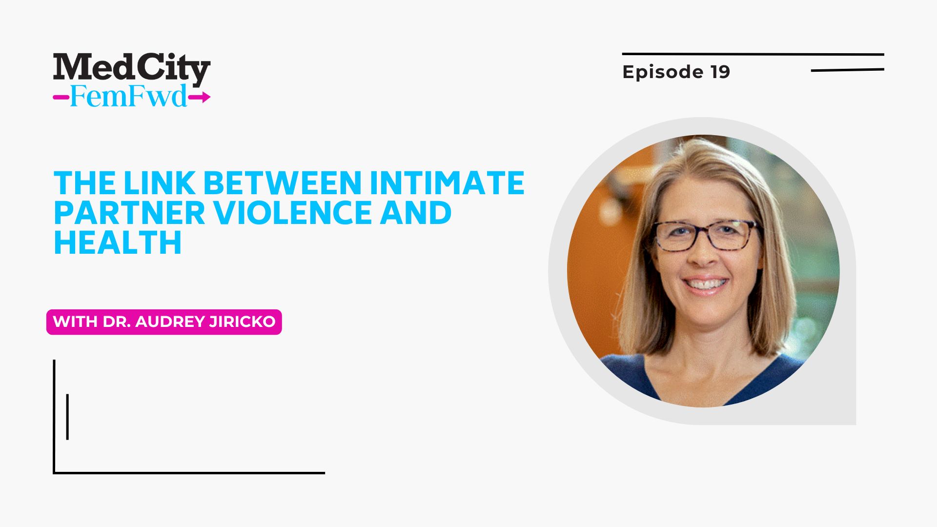 MedCity FemFwd: The Link Between Intimate Partner Violence and Health
