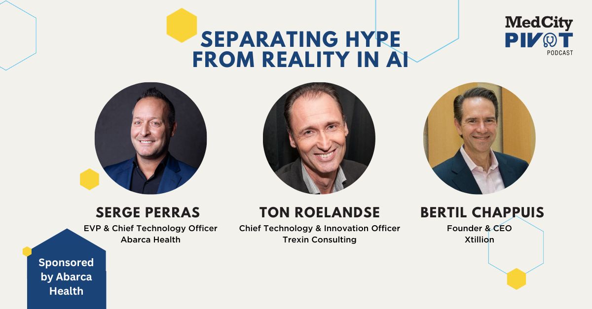 MedCity Pivot Podcast: Assessing the Hype and Healthcare Potential of AI and the Guardrails Needed to Prevent Medical Errors